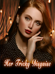 Her Tricky Disguise